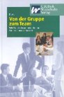 Von der Gruppe zum Team. Wie Sie die Zusammenarbeit im Unternehmen verbessern Law
