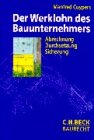 Der Werklohn des Bauunternehmers: Abrechnung, Durchsetzung und Sicherung, Rechtsstand: Redaktionsschluss April 2000 (C. H. Beck Baurecht) Law