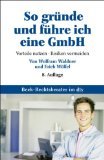 So gründe und führe ich eine GmbH: Vorteile nutzen · Risiken vermeiden Business, Finance & Career