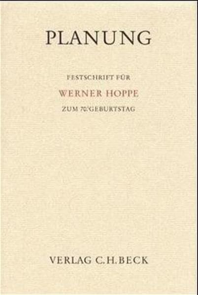 Planung: Festschrift für Werner Hoppe zum 70. Geburtstag (Festschriften, Festgaben, Gedächtnisschriften) Law