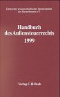 Handbuch des Aussensteuerrechts 2000: Steuerinländer mit Auslandseinkünften, Steuerausländer mit Inlandseinkünften, DBA-Recht, EG-Recht (Steuerveranlagungshandbücher) Law