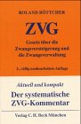 ZVG: Gesetz über die Zwangsversteigerung und die Zwangsverwaltung, Rechtsstand: 20000531 (Gelbe Erläuterungsbücher) Law