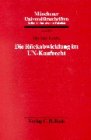 Die Rückabwicklung im UN-Kaufrecht: Diss. (Münchener Universitätsschriften: Reihe der Juristischen Fakultät, Band 148) Law