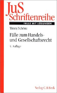 JuS-Schriftenreihe, H.70, Fälle zum Handels- und Gesellschaftsrecht (JuS-Schriftenreihe: Schriftenreihe der Juristischen Schulung) Law