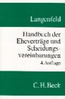 Handbuch der Eheverträge und Scheidungsvereinbarungen Law