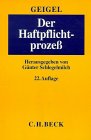 Der Haftpflichtprozess: Mit Einschluss des materiellen Haftpflichtrechts Business, Finance & Career