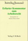 Beck'sche Kurzkommentare, Bd.51, Erfurter Kommentar zum Arbeitsrecht Law