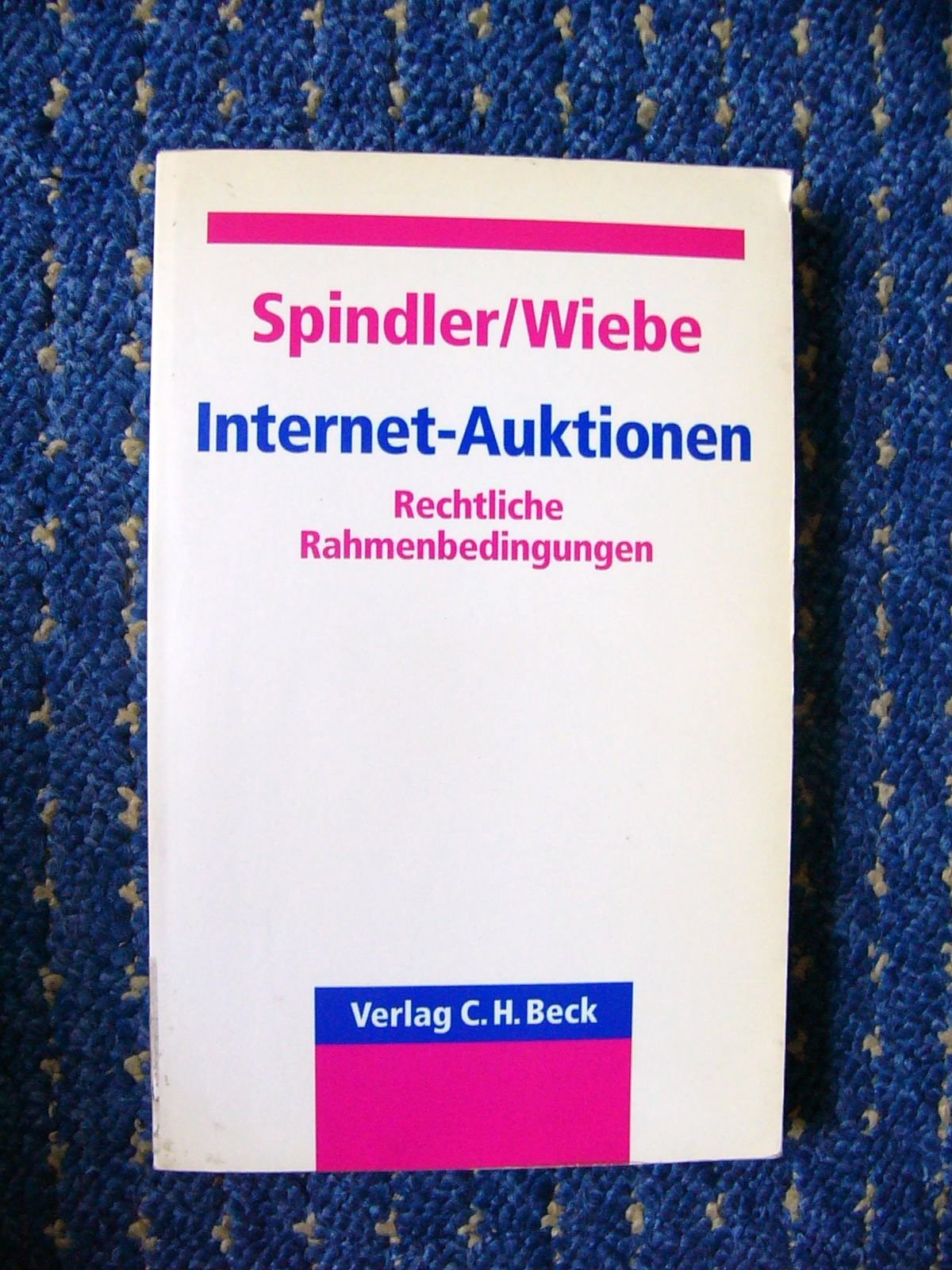 Internet-Auktionen: Rechtliche Rahmenbedingungen Law