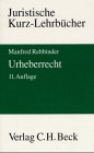 Urheberrecht: Ein Studienbuch (Kurzlehrbücher für das Juristische Studium) Law