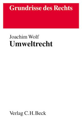 Umweltrecht: Rechtsstand: 1. Januar 2002 (Grundrisse des Rechts) Law
