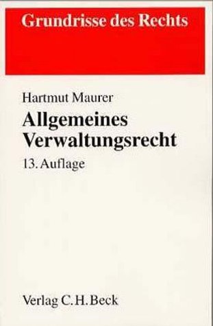 Allgemeines Verwaltungsrecht (Grundrisse des Rechts) Law