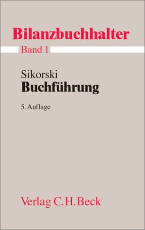 Bilanzbuchhalter, 11 Bde., Bd.1, Buchführung: Bände 1-11 der Bilanzbuchhalter-Reihe (Ausbildungspaket Bilanzbuchhalter: Bände 1-11 der Bilanzbuchhalter-Reihe, Band 1) Business, Finance & Career