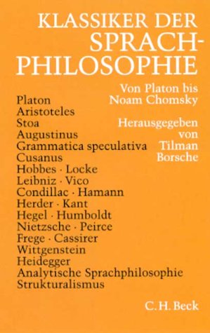 Klassiker der Sprachphilosophie: Von Platon bis Noam Chomsky Philosophy