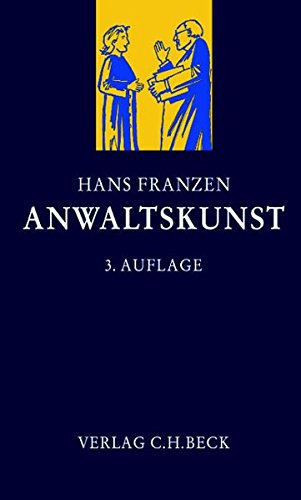 Anwaltskunst: Faustregeln, Lösungsalternativen, Kontraste Law