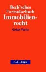 Beck'sches Formularbuch Immobilienrecht: Rechtsstand: 1. April 2001 Law