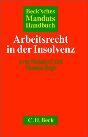 Beck'sches Mandatshandbuch Arbeitsrecht in der Insolvenz Law