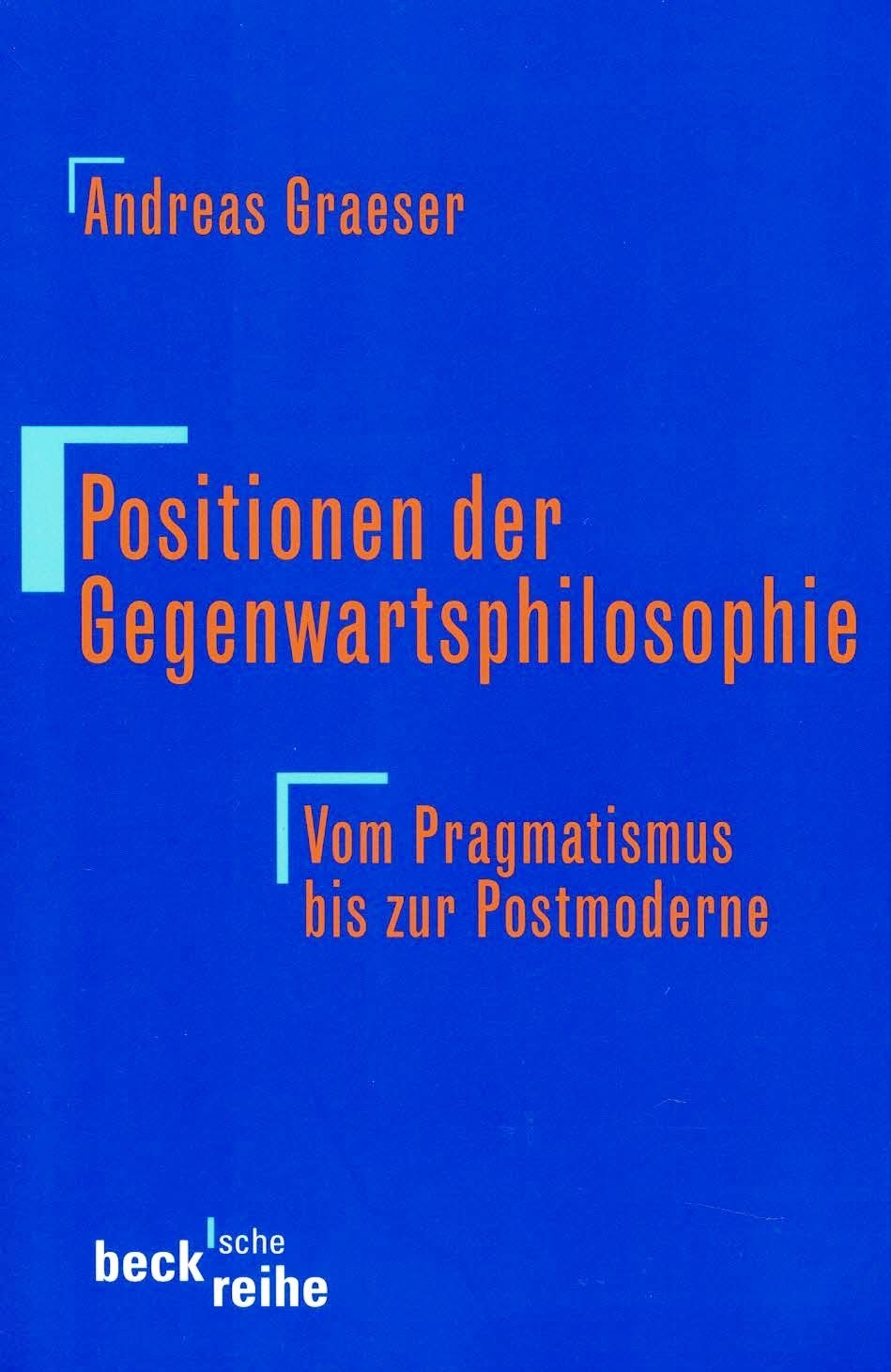 Positionen der Gegenwartsphilosophie - Vom Pragmatismus bis zur Postmoderne - Philosophy