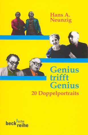 Genius trifft Genius. Zwanzig Doppelportraits. Mit einem Nachwort von Peter Laemmle (Beck'sche Reihe) Memories