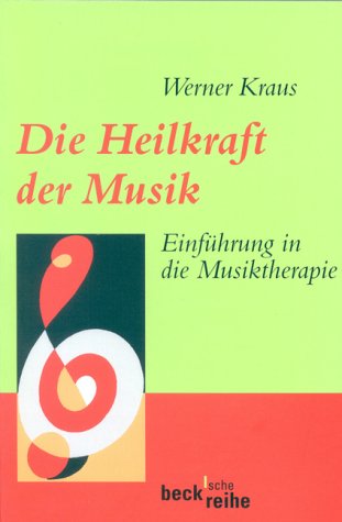 Die Heilkraft der Musik. Einführung in die Musiktherapie (Beck'sche Reihe) Sheet Music