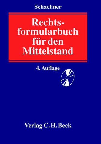 Rechtsformularbuch für den Mittelstand: Rechtsstand: 20020102 Law