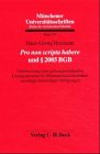 Pro non scripta habere und § 2085 BGB: Untersuchung eines geltungserhaltenden Lösungsansatzes bei Binnenteilunwirksamkeit einseitiger letztwilliger ... Reihe der Juristischen Fakultät, Band 157) Law