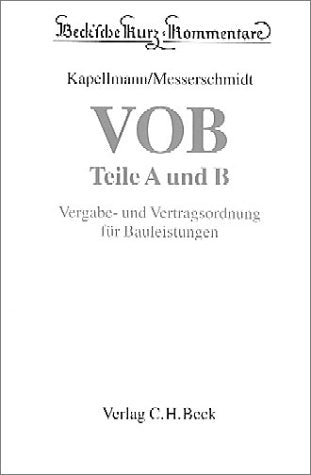 VOB Teile A und B: Vergabe- und Vertragsordnung für Bauleistungen: Vergabe- und Vertragsordnung für Bauleistungen. Kommentar (Beck'sche Kurz-Kommentare, Band 58) Books