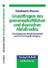 Grundfragen des Abfallrechts: Abgrenzung von Produkt, Abfall und Verwertung, Beseitigung Law