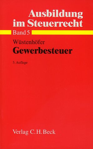 Ausbildung im Steuerrecht, Bd.5, Gewerbesteuer Law