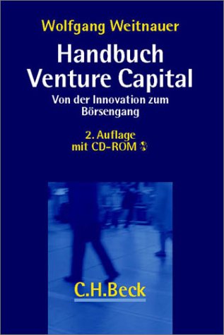 Handbuch Venture Capital: Von der Innovation zum Börsengang Business, Finance & Career