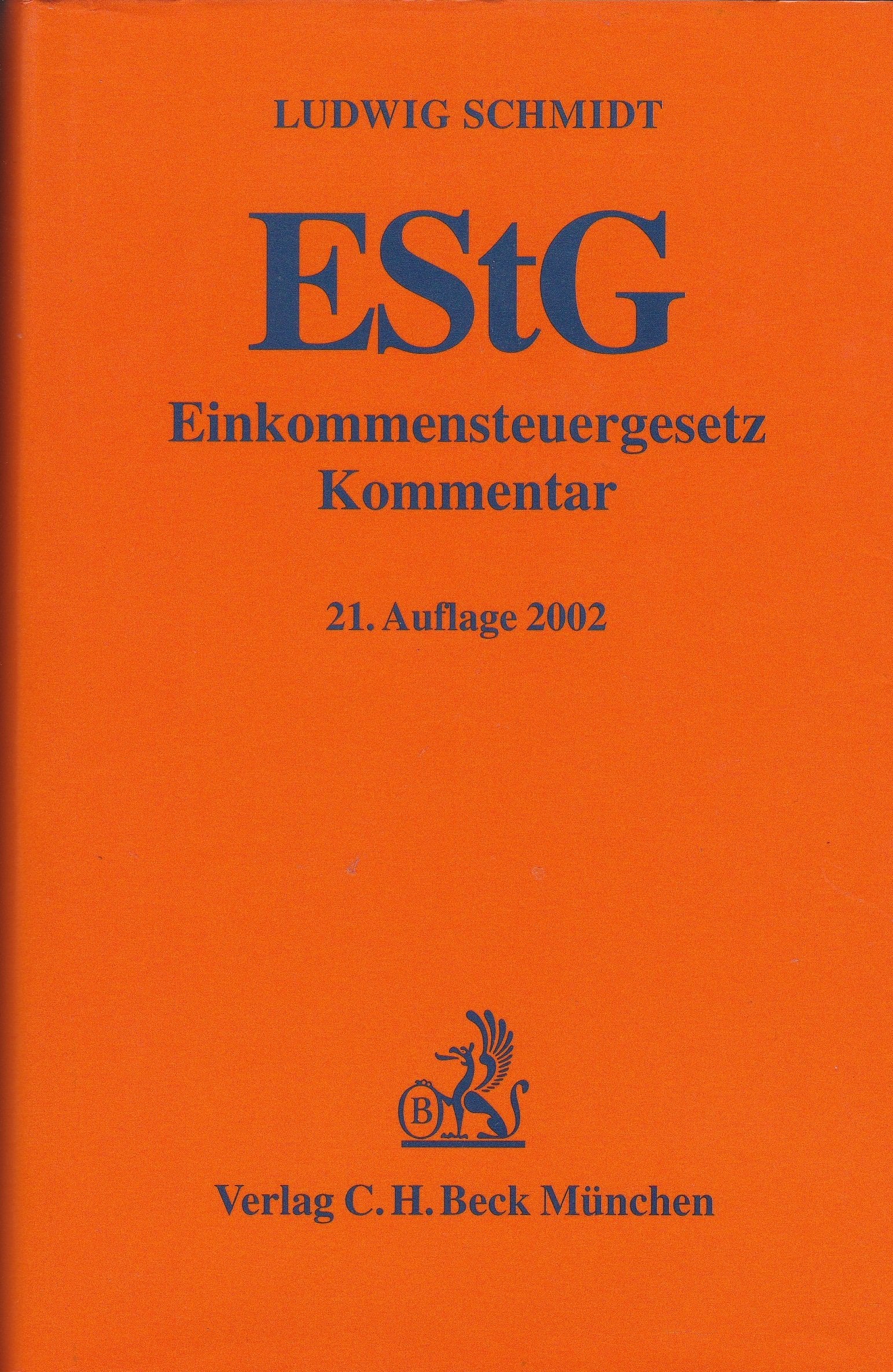 Einkommensteuergesetz (EStG): Kommentar (Gelbe Erläuterungsbücher) Law