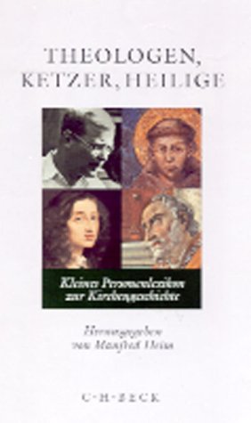 Theologen, Ketzer, Heilige: Kleines Personenlexikon zur Kirchengeschichte Books