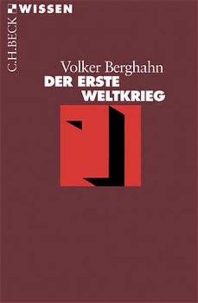 Der Erste Weltkrieg (Beck'sche Reihe) Politics & History