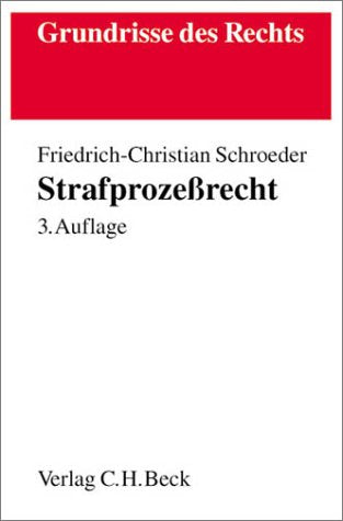 Strafprozeßrecht (Grundrisse des Rechts) Law