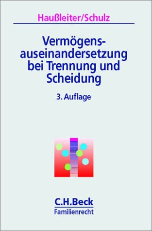 Vermögensauseinandersetzung bei Trennung und Scheidung Law