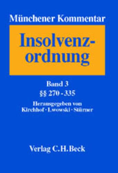 Münchener Kommentar zur Insolvenzordnung Bd. 3: §§ 270-335, Internationales Insolvenzrecht, Insolvenzsteuerrecht, Sachverzeichnis für die Bände 1-3 Law