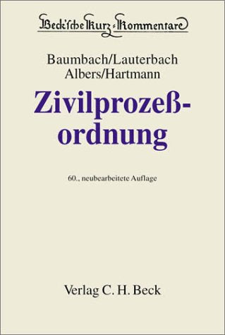 Zivilprozessordnung / Mit Gerichtsverfassungsgesetz und anderen Nebengesetzen: Beck'sche Kurzkommentare, Bd.1, Zivilprozeßordnung (ZPO) Law