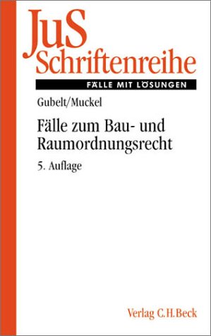 JuS-Schriftenreihe, H.26, Fälle zum Bau- und Raumordnungsrecht (JuS-Schriftenreihe/Fälle mit Lösungen, Band 26) Business & Technology