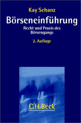 Börseneinführung: Recht und Praxis des Börsengangs Law