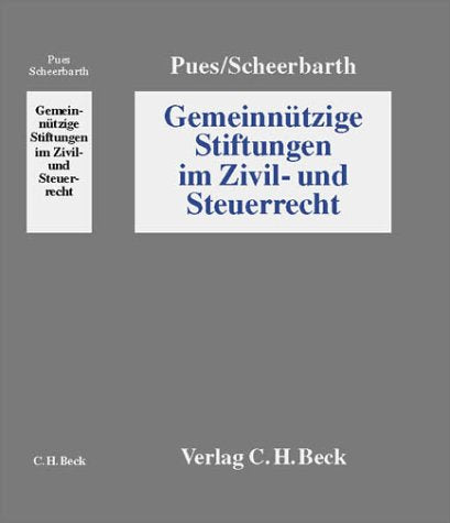 Gemeinnützige Stiftungen im Zivil- und Steuerrecht Law
