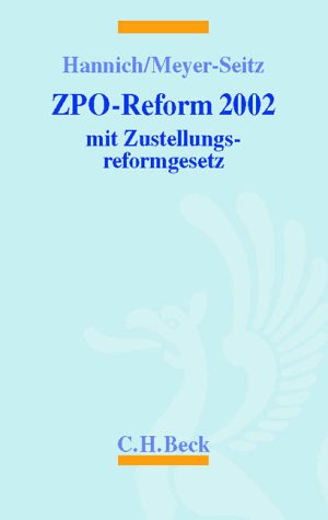 ZPO-Reform 2002: mit Zustellungsreformgesetz, Rechtsstand: 20020101 Law