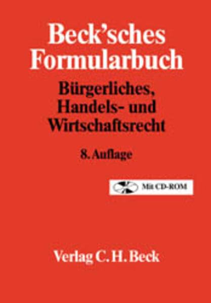 Beck'sches Formularbuch Bürgerliches, Handels- und Wirtschaftsrecht Law