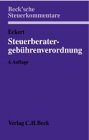 Steuerberatergebührenverordnung: mit Rechtsanwaltsgebührenrecht, Gebühren für Vereinbare Tätigkeiten, Steuerliches Kostenrecht (Beck'sche Steuerkommentare) Law