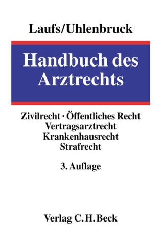Handbuch des Arztrechts: Rechtsstand: September 2001 Law