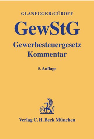 Gewerbesteuergesetz: Kommentar (Gelbe Erläuterungsbücher) Law