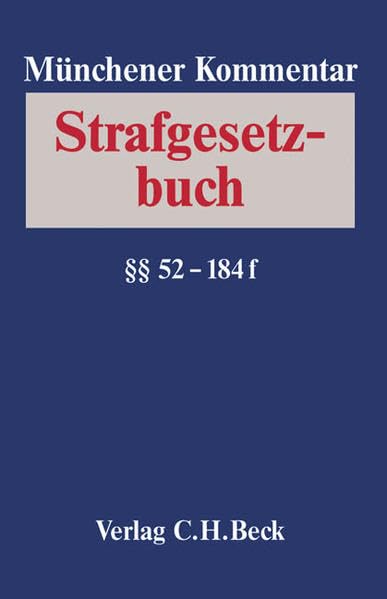 Münchener Kommentar zum Strafgesetzbuch Bd. 2/1: §§ 52-79b StGB (Münchener Kommentar zum Strafgesetzbuch. Gesamtwerk) Law