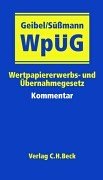 Wertpapiererwerbs- und Übernahmegesetz: Kommentar mit WpÜG-Angebotsverordnung und den geänderten Vorschriften in AktG, WpHG, KAGG, AuslInvestmG, KWG, ... und BRAGO , Rechtsstand: Anfang Dezember 2001 Law