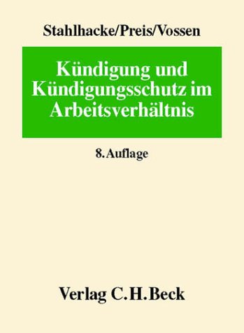Kündigung und Kündigungsschutz im Arbeitsverhältnis: Rechtsstand: 20011101 Social Sciences