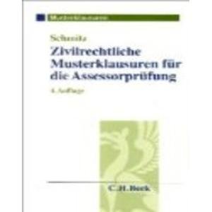 Zivilrechtliche Musterklausuren für die Assessorprüfung Law