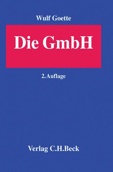 Die GmbH: Darstellung anhand der Rechtsprechung des BGH - Rechtsstand: Ende 2001 Law