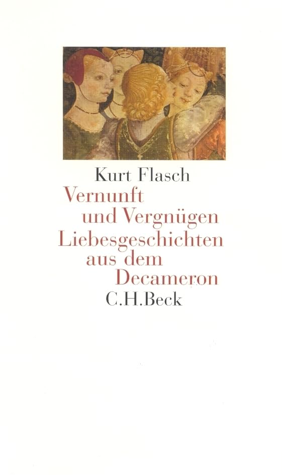 Vernunft und Vergnügen. Liebesgeschichten aus dem Decameron. Classics